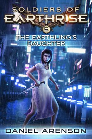 [Soldier of Earthrise 05] • The Earthling's Daughter